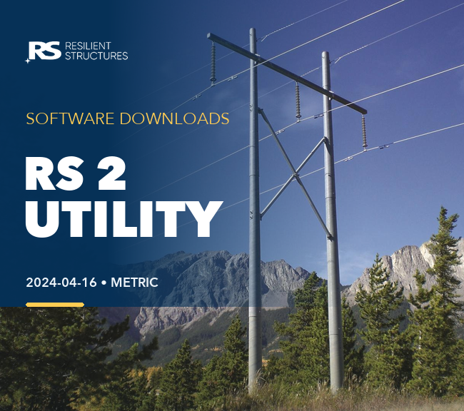 Tall power poles stand among pine trees with mountains in the background. Text reads: RS 2 Utility software downloads, 2024-04-16, Metric, and Resilient Structures in the top left corner.