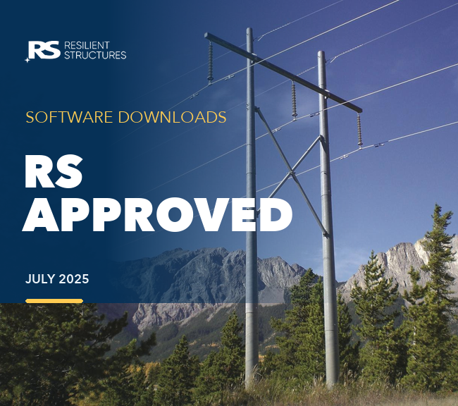 A tall power line structure stands among green trees with mountains in the background. Text reads: RS Approved, Software Downloads, July 2025, Resilient Structures..