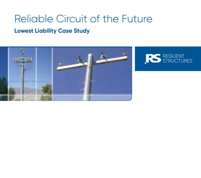 Three images of utility poles with power lines are shown next to a blue logo for Resilient Structures. The text above reads Reliable Circuit of the Future, Lowest Liability Case Study..