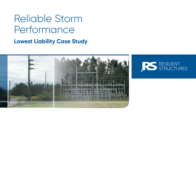 Cover page with power lines and a substation, labeled Reliable Storm Performance: Lowest Liability Case Study. RS Resilient Structures logo on the right. Trees and sky in the background.
